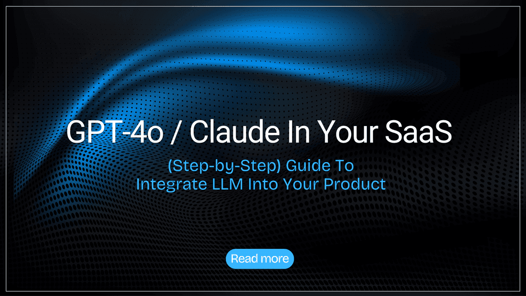  Integrate GPT-4o / Claude
