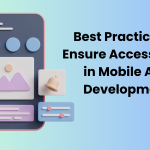 Accessibility in Mobile App Development