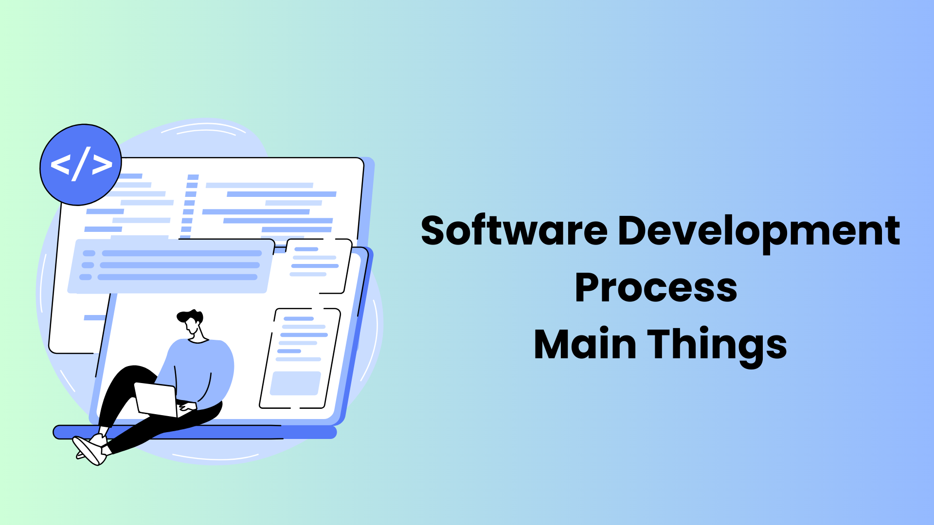 Software Development Process Main Things